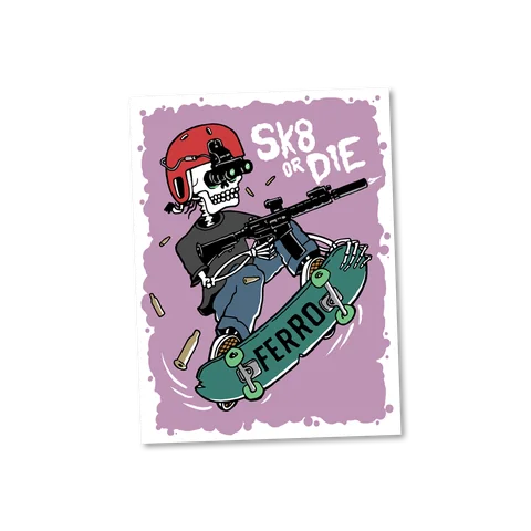 SK8 Or Die Sticker